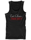 Eat Clean Train Dirty Women's Funny Workout Tank Top Gym Sleeveless Tanks.