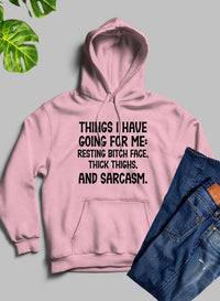 Things I Have Going for Me Hoodie.